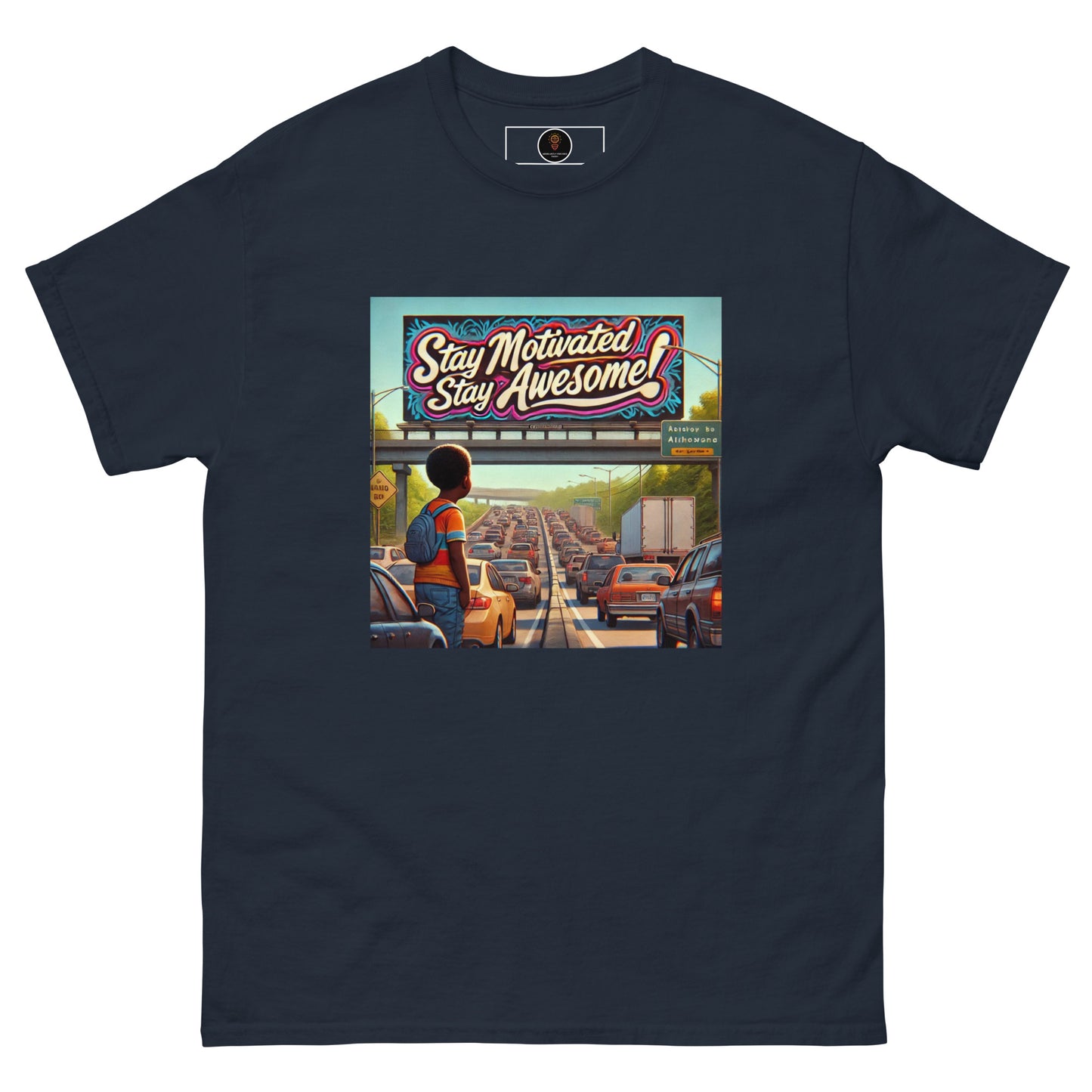 Stay Awesome and Motivated Classic Tee